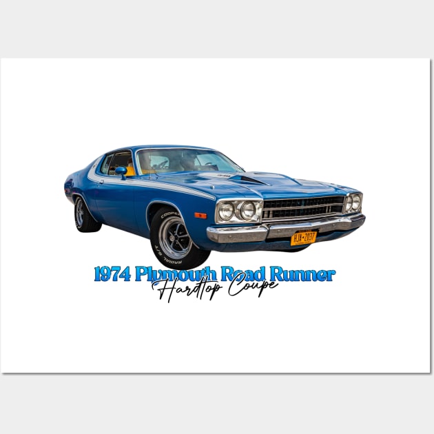 1974 Plymouth Road Runner Hardtop Coupe Wall Art by Gestalt Imagery